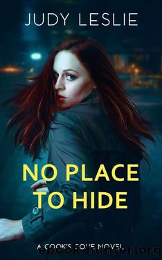 No Place to Hide (Cook's Cove Women's Fiction Mystery Novels Book 2) by Judy Leslie