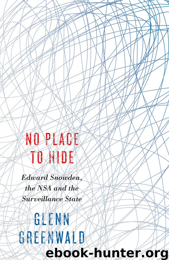 No Place to Hide by Greenwald Glenn