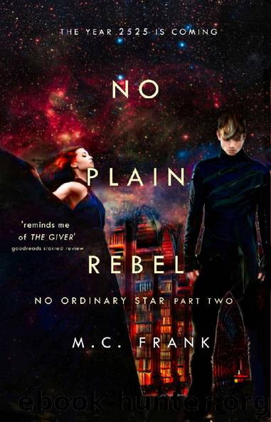 No Plain Rebel (No Ordinary Star Book 2) by M.C. Frank