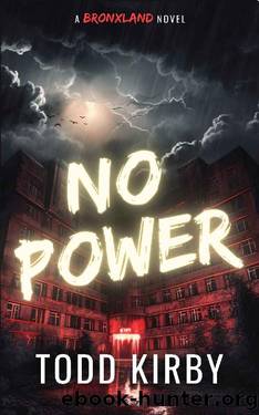 No Power: A Bronxland Novel by Todd Kirby