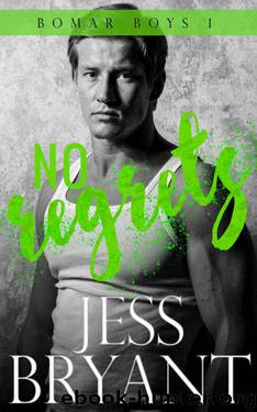 No Regrets (Bomar Boys #1) by Jess Bryant