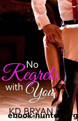 No Regrets With You by KD Bryan
