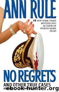 No Regrets by Ann Rule