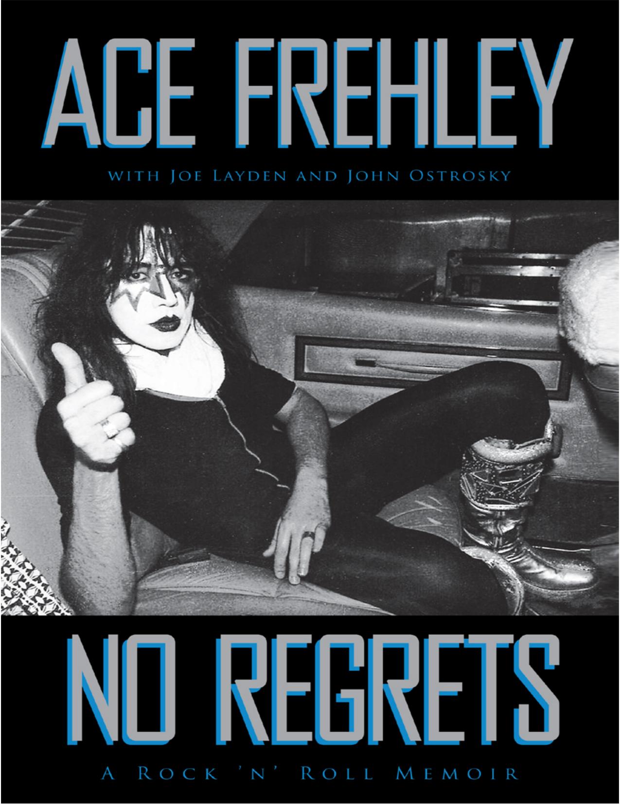 No Regrets by Ostrosky John Frehley Ace Layden Joe