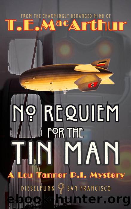 No Requiem for the Tin Man by T.E. MacArthur