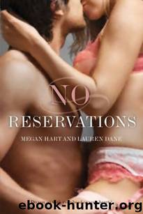 No Reservations by Lauren Dane & Megan Hart