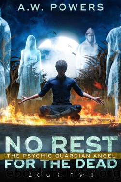 No Rest for the Dead (The Psychic Guardian Angel Book 2) by A.W. Powers