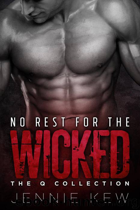 No Rest for the Wicked (The Q Collection, #1) by Jennie Kew