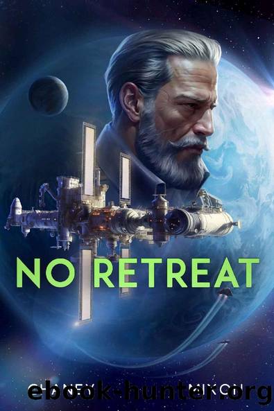 No Retreat (The Last Hunter Book 13) by J.N. Chaney & Terry Mixon