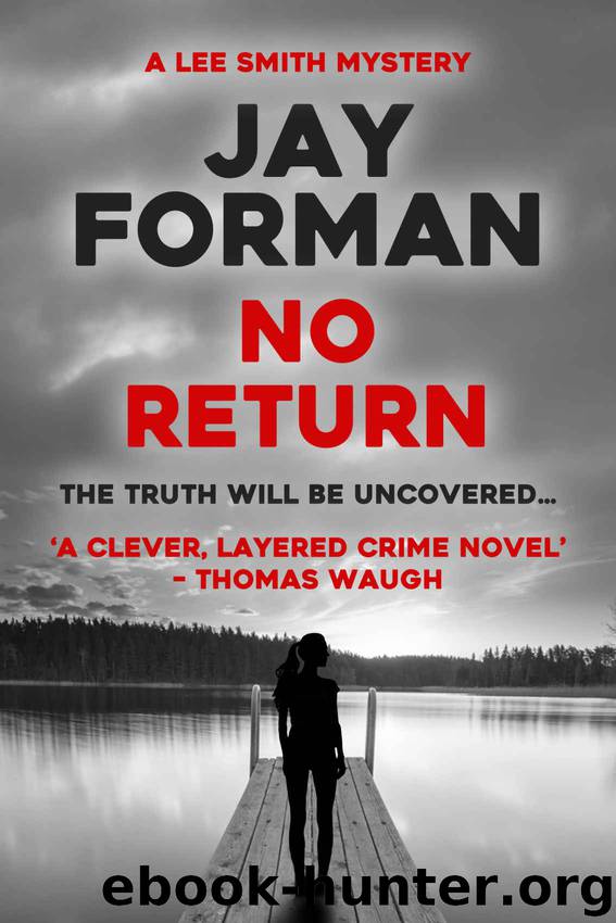 No Return (A Lee Smith Mystery Book 2) by Jay Forman
