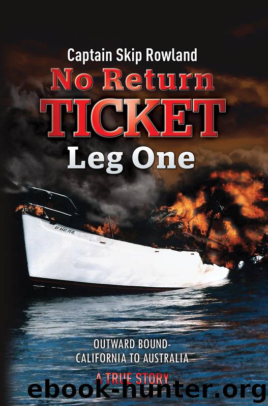 No Return Ticket — Leg One by Skip Rowland
