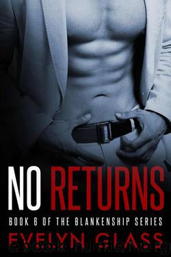 No Returns (The Blankenships Book 6) by Glass Evelyn