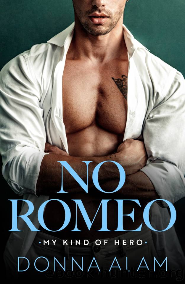 No Romeo (My Kind of Hero) by Donna Alam