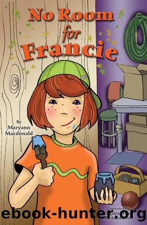 No Room for Francie by Maryann Macdonald & Virginia Helen Richards