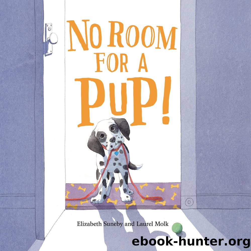 No Room for a Pup! by Elizabeth Suneby