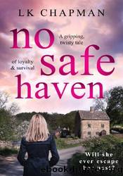 No Safe Haven by L.K. Chapman