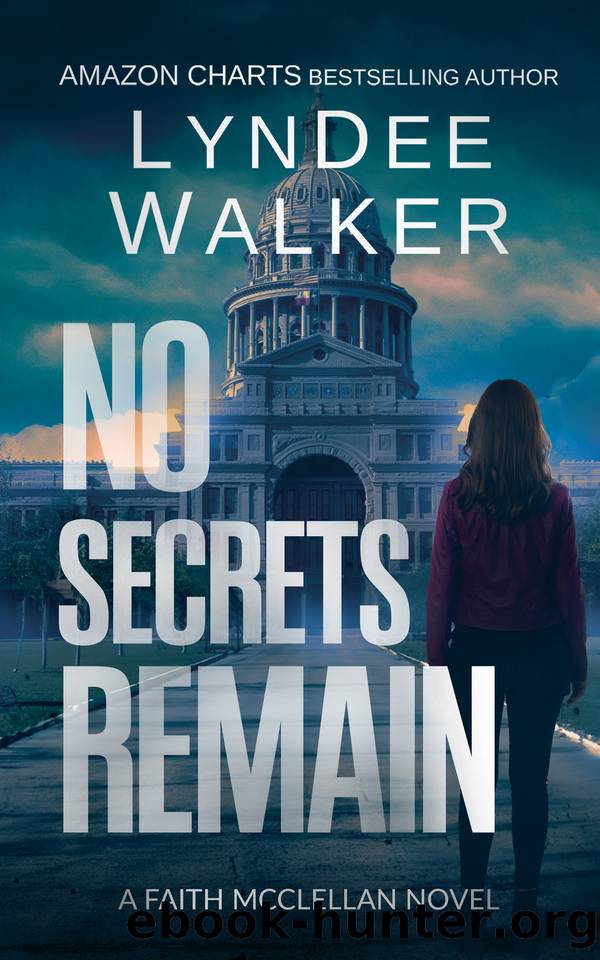 No Secrets Remain (The Faith McClellan Series Book 7) by LynDee Walker