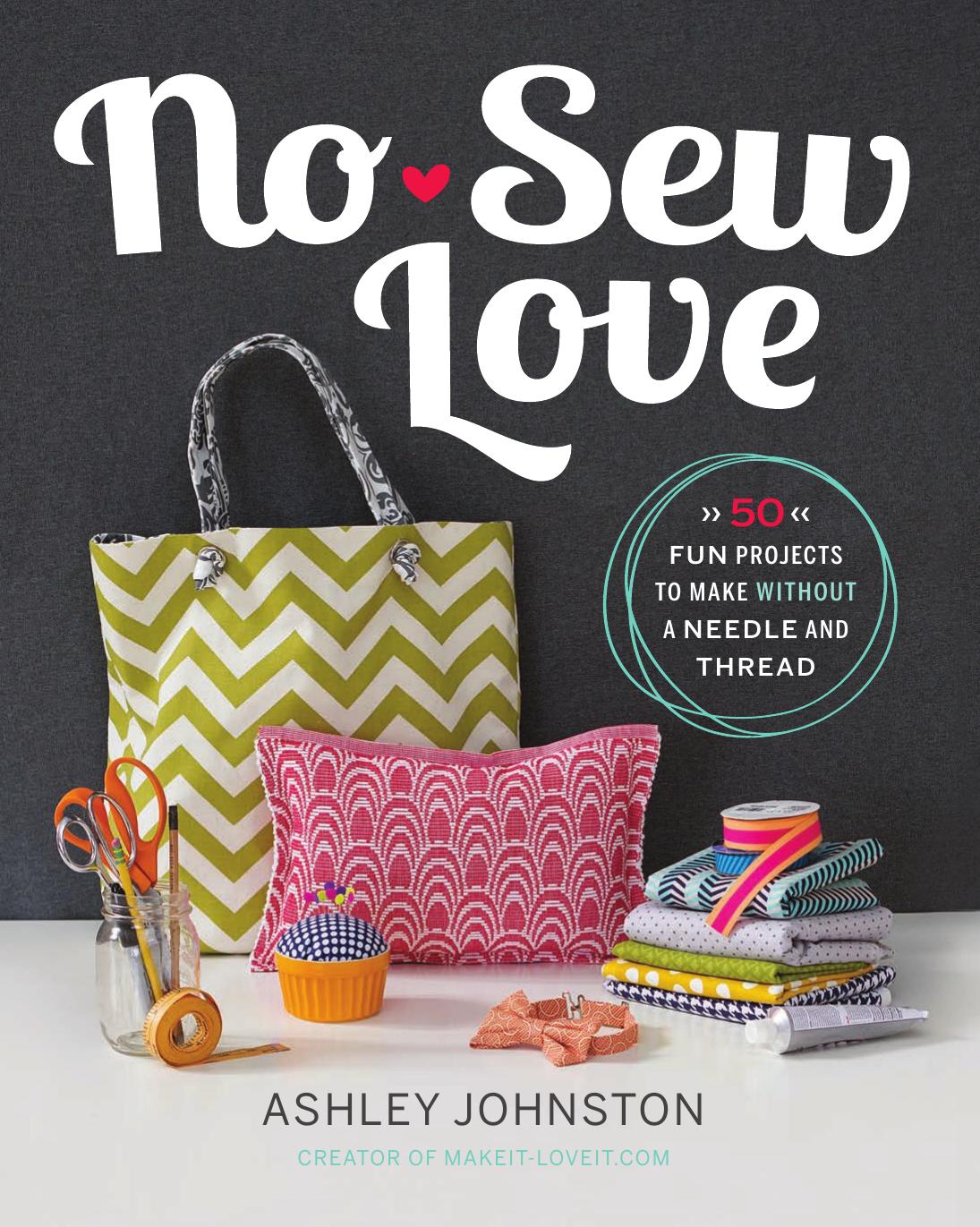 No Sew Love by Ashley Johnston