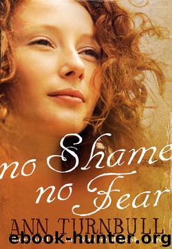 No Shame, No Fear by Ann Turnbull