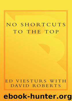 No Shortcuts to the Top: Climbing the World's 14 Highest Peaks by Ed Viesturs & David Roberts
