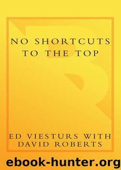 No Shortcuts to the Top: Climbing the World's 14 Highest Peaks by Viesturs Ed & Roberts David