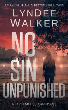 No Sin Unpunished: A Faith McClellan Novel (The Faith McClellan Series Book 3) by LynDee Walker