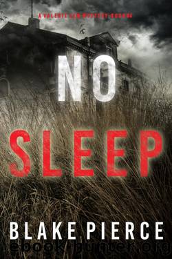 No Sleep (A Valerie Law FBI Suspense ThrillerâBook 4) by Blake Pierce