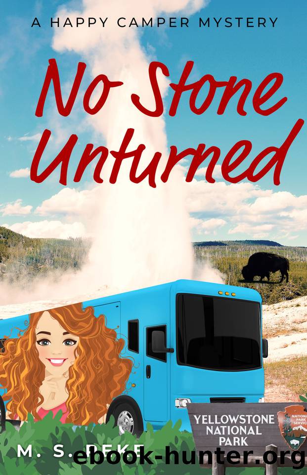 No Stone Unturned: A Happy Camper Mystery by M. S. Peke