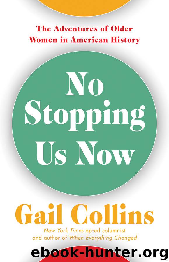 No Stopping Us Now by Gail Collins