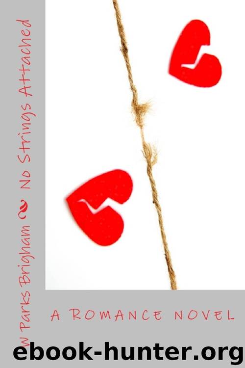 No Strings Attached (Allanville's Matchmakers Book 3) by W Parks Brigham