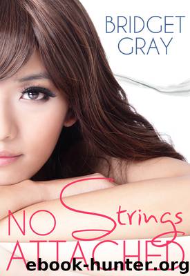 No Strings Attached by Bridget Gray