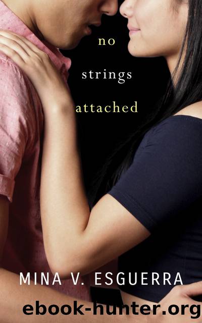 No Strings Attached by Mina V. Esguerra
