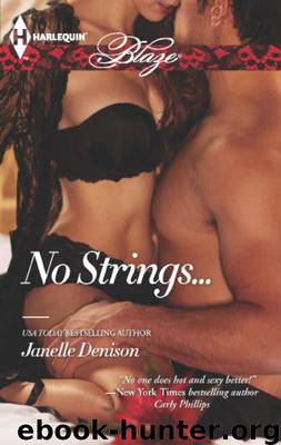 No Strings... by Denison Janelle