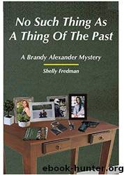 No Such Thing As A Thing of the Past by Shelly Fredman
