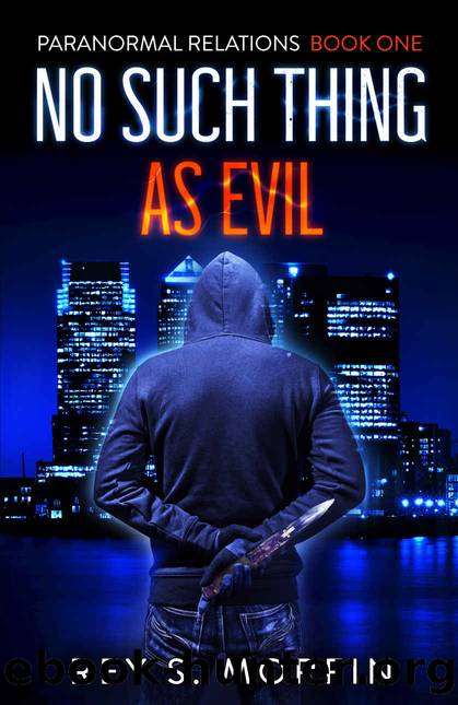 No Such Thing As Evil (Paranormal Relations, Book 1) by Rey S Morfin