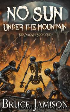 No Sun Under the Mountain: An epic fantasy LitRPG (Dead Again Book 1) by Bruce Jamison