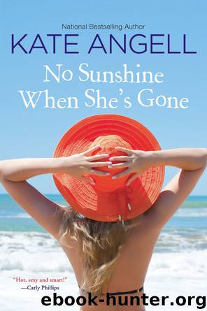 No Sunshine When She's Gone by Kate Angell