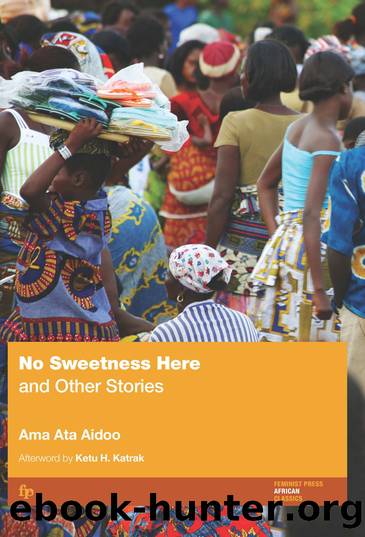 No Sweetness Here and Other Stories by Ama Ata Aidoo