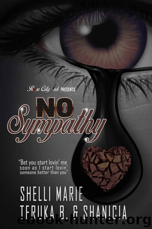 No Sympathy by Shelli Marie & Teruka B