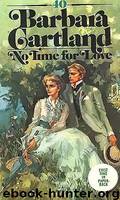 No Time For Love (Bantam Series No. 40) by Barbara Cartland