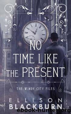 No Time Like the Present by Ellison Blackburn