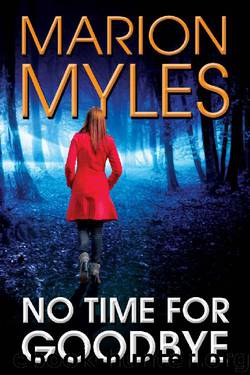 No Time for Goodbye by Marion Myles