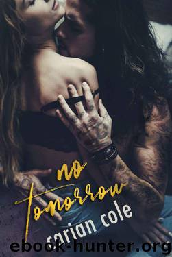 No Tomorrow by Carian Cole