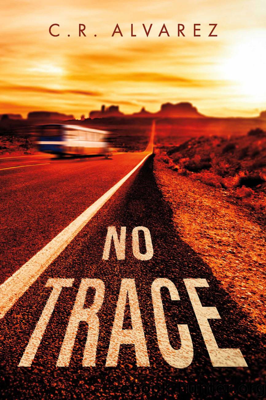 No Trace by C. R. Alvarez