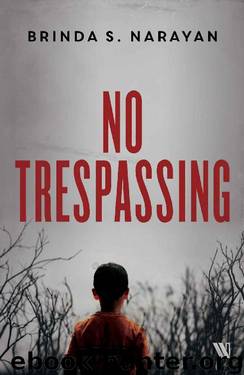 No Trespassing by Brinda S Narayan