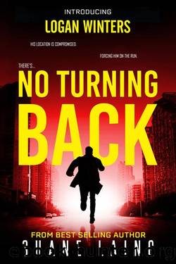 No Turning Back (A Logan Winters Thriller) by Shane Laing
