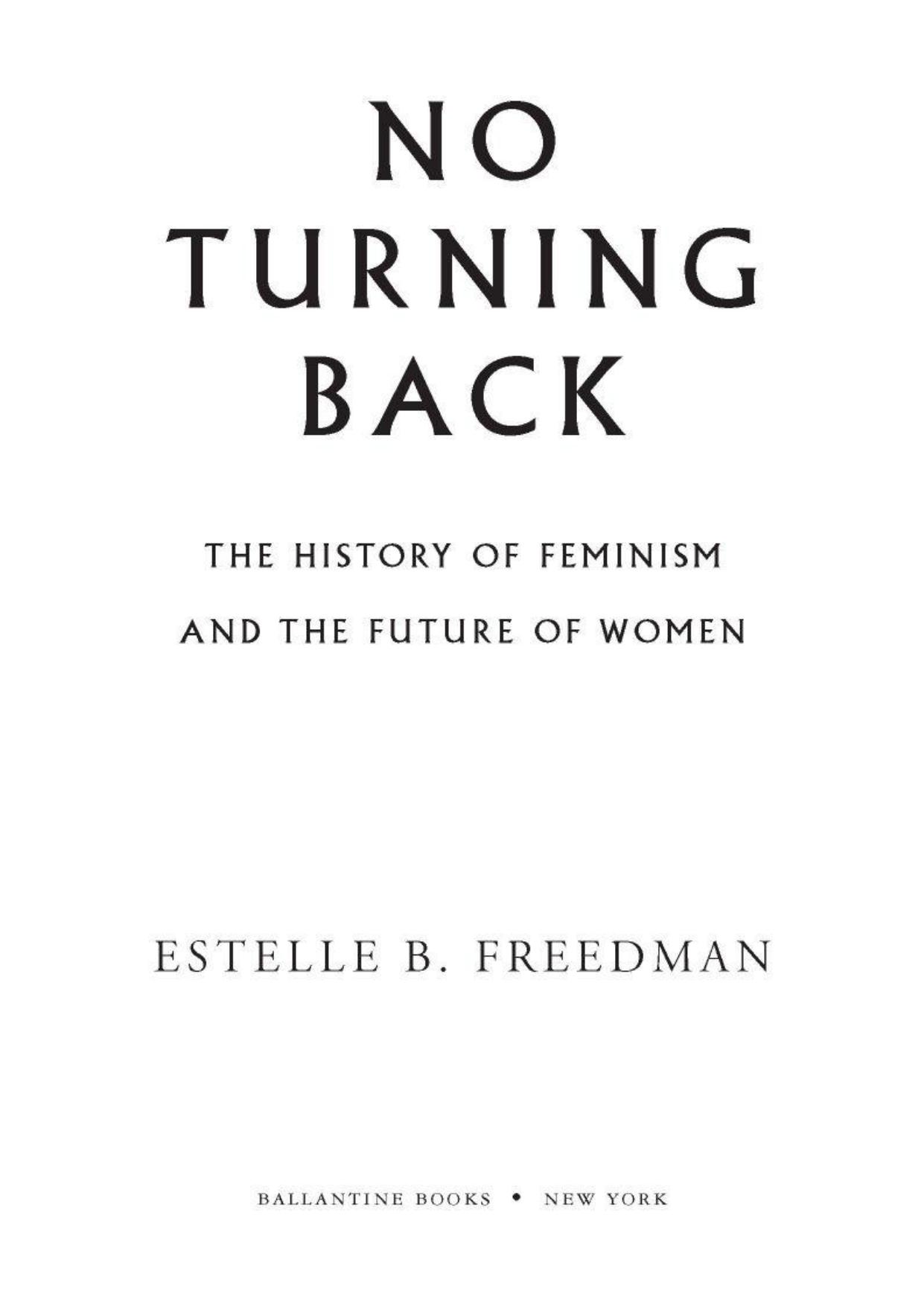 No Turning Back: The History of Feminism and the Future of Women (Repost) by Estelle Freedman