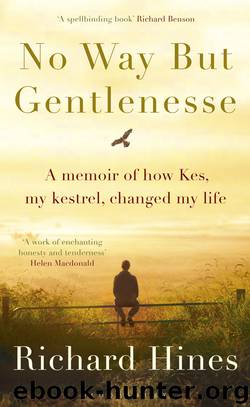 No Way But Gentlenesse by Richard Hines
