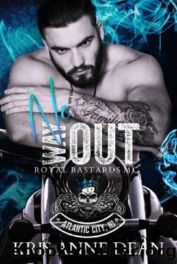 No Way Out: (Royal Bastards MC: Atlantic City Chapter) (RBMC Book 1) by Kris Anne Dean