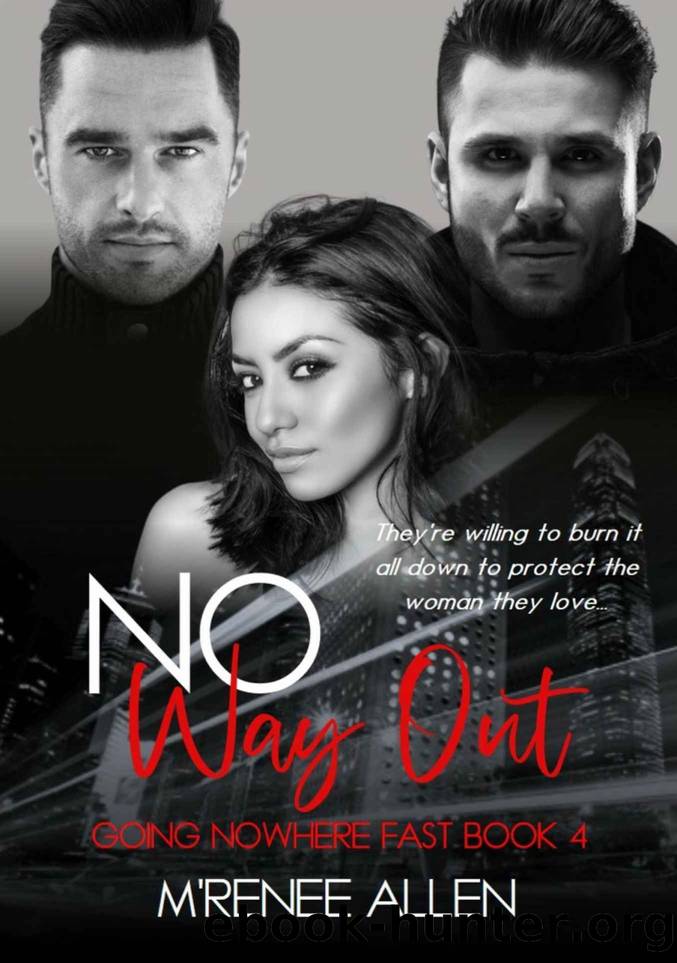 No Way Out: BWWM Suspense (Going Nowhere Fast Book 4) by M'Renee Allen